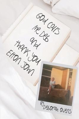 God Calls Me Deb and Thank You Elton John Subscription