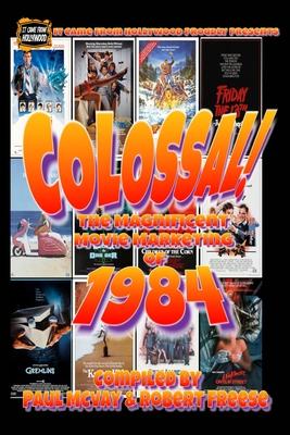 It Came From Hollywood: Colossal! 1984