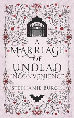 A Marriage of Undead Inconvenience: A Cozy-Spooky Historical Fantasy Rom-Com