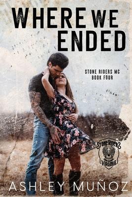 Where We Ended: A Motorcycle Club Romance Subscription