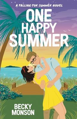 One Happy Summer: A Celebrity Romantic Comedy