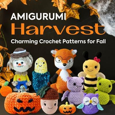 Amigurumi Harvest: Charming Crochet Patterns for Fall