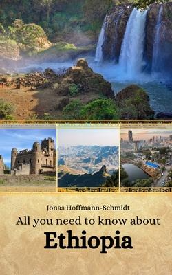 All you need to know about Ethiopia