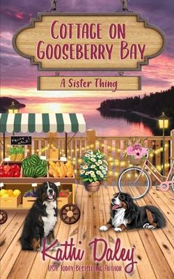 Cottage on Gooseberry Bay: A Sister Thing