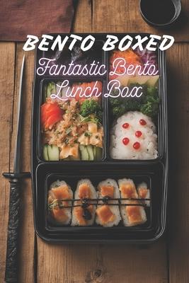 Bento Boxed: Fantastic Bento Lunch Box - Anime, Manga, Myths, Legends, Superheroes Themed Cookbook Featuring 70 Incredible Bento Re