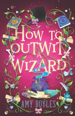 How To Outwit a Wizard