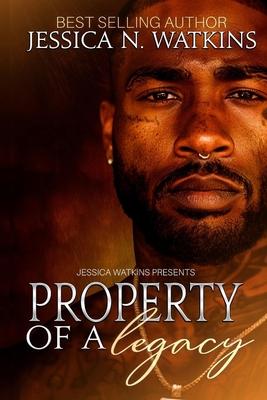 Property of a Legacy: An Urban Romance Standalone