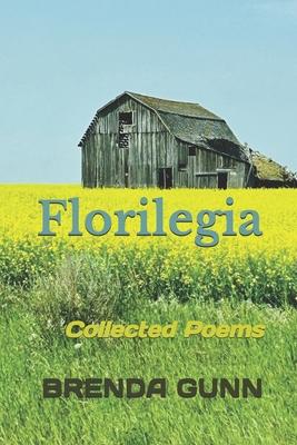 Florilegia: Collected Poems