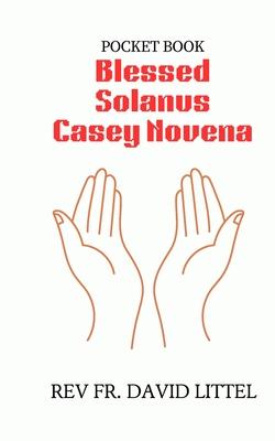 Blessed Solanus Casey Novena: Pocket Book