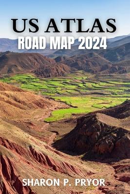 US Atlas Road Map 2024: Explore All 50 States with Detailed, Accurate, and High-Quality Maps