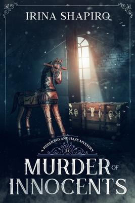 Murder of Innocents: A Redmond and Haze Mystery Book 14