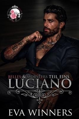 Luciano: Lovers-to-Enemies-to-Lovers Mafia Liebesroman