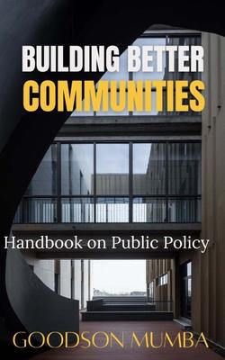Building Better Communities: Handbook on Public Policy Subscription