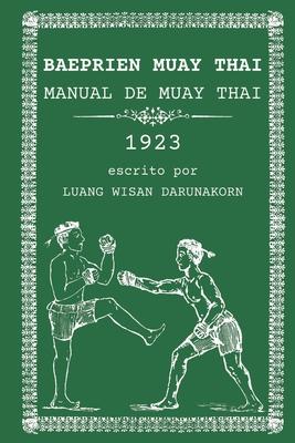 Baeprien Muay Thai: Manual de Muay Thai 1923