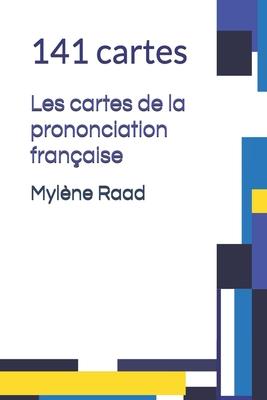 Les cartes de la prononciation franaise: 141 cartes