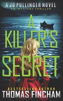 A Killer's Secret: FBI Mystery Thriller