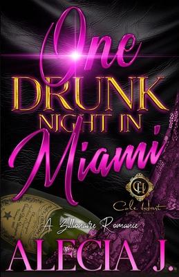 One Drunk Night In Miami: A Billionaire Romance: An African American Romance