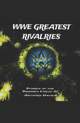 WWE Greatest Rivalries: Stories of the Squared Circle IV