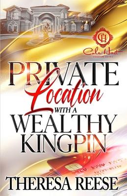 Private Location With A Wealthy Kingpin: An African American Romance