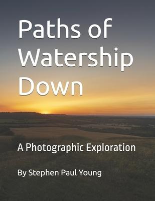 Paths of Watership Down: A Photographic Exploration Subscription