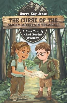 The Curse of the Smoky Mountain Treasure: A Ross Family (And Kevin) Mystery