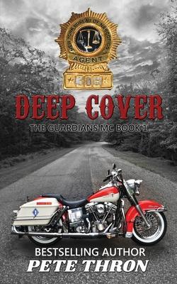 Deep Cover: THE Excaliburs are the most violent MC on the East Coast. Can the NYBN infiltrate them in time to prevent a blood bath