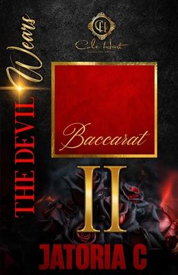 The Devil Wears Baccarat 2: An Interracial Romance