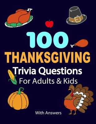 100 Thanksgiving Trivia Questions For Adults and Kids