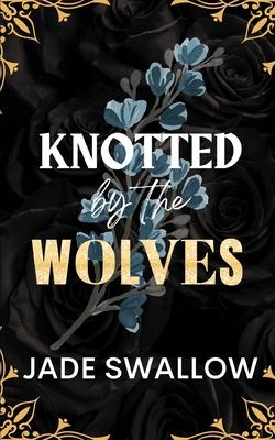 Knotted by the Wolves: Age gap reverse harem why choose fated mates werewolf monster romance with pregnancy