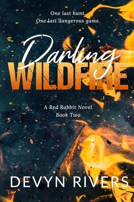 Darling Wildfire: One Last Dangerous Game