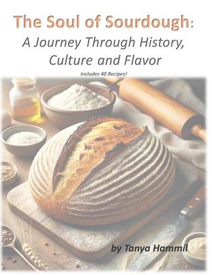 The Soul of Sourdough: A Journey Through History, Culture, and Flavor Subscription