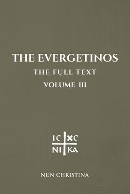 The Evergetinos Volume 3: The Full Text