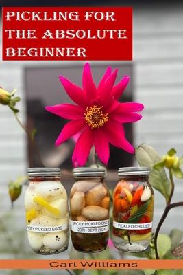 Pickling for the absolute beginner: The perfect starter book to get you pickling as soon as possible. This is a simple, non-complicated book designed Subscription