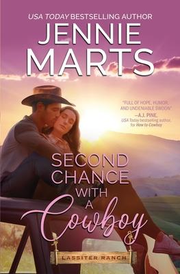 Second Chance With a Cowboy: A Flirty Cowboy/Curvy Heroine, Second Chance, Small Town Western Romance