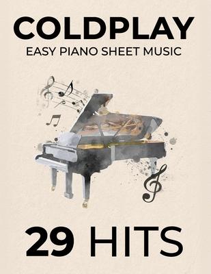 Coldplay Easy Piano Sheet Music: 29 Hits