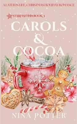 Carols & Cocoa: A Later-in-Life Christmas Holiday Romance