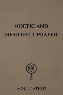 Noetic and Heartfelt Prayer