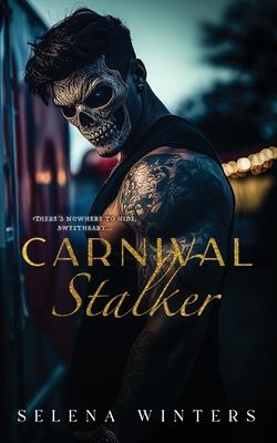 Carnival Stalker: A Dark Stalker Romance