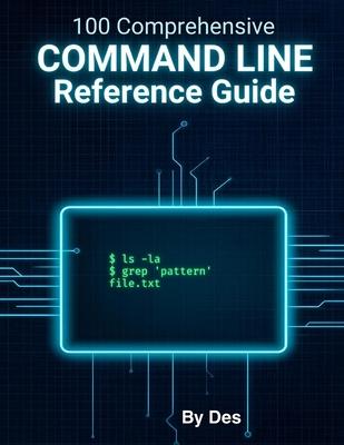 Windows Command Line Reference Guide: A comprehensive Guide to 100 Commands Subscription