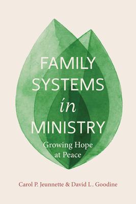 Family Systems in Ministry: Growing Hope at Peace Subscription