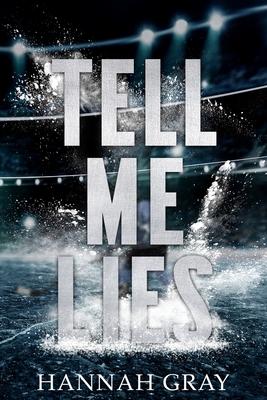 Tell Me Lies: A Single Dad Hockey Romance