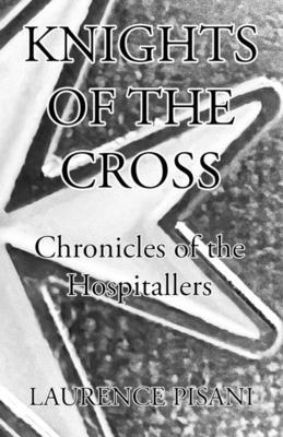 Knights of the Cross: Chronicles of the Hospitallers