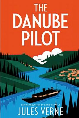 The Danube Pilot: A New Translation in Modern Accessible English Subscription