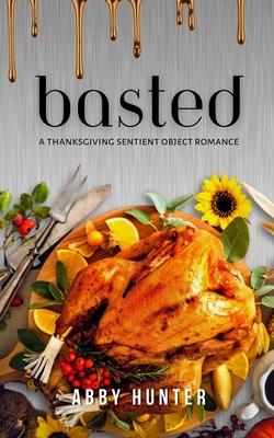 Basted: A Sentient Object Monster Romance