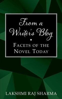 From a Writer's Blog: Facets of the Novel Today