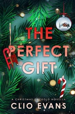 The Perfect Gift: A Christmas Cuckold Novella