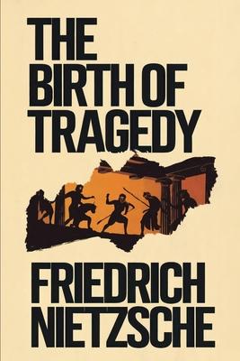 The Birth of Tragedy: A New Translation Subscription