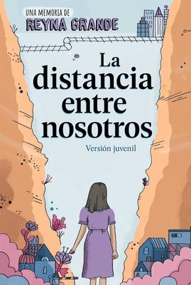 La Distancia Entre Nosotros (the Distance Between Us): Version Juvenil (Young Readers Edition) Subscription