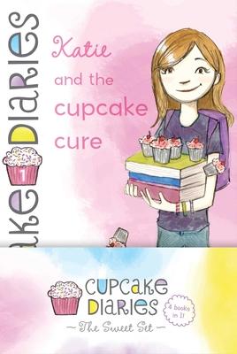 Cupcake Diaries the Sweet Set: Katie and the Cupcake Cure; MIA in the Mix; Emma on Thin Icing; Alexis and the Perfect Recipe Subscription