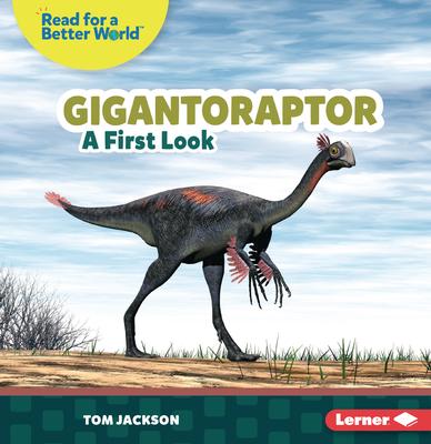 Gigantoraptor: A First Look Subscription